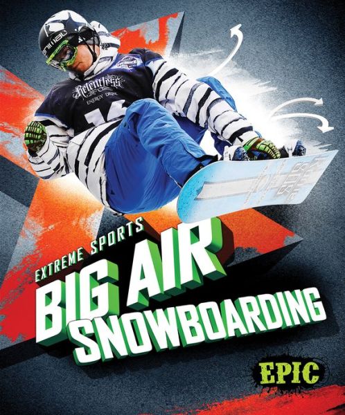 Cover for Thomas K. Adamson · Big air snowboarding (Book) (2016)