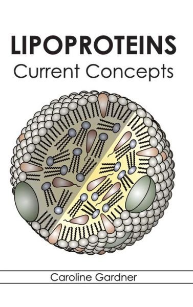 Cover for Caroline Gardner · Lipoproteins: Current Concepts (Hardcover Book) (2015)