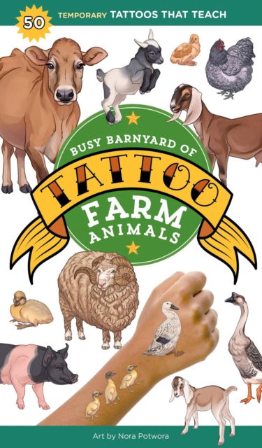 Busy Barnyard of Tattoo Farm Animals: 50 Temporary Tattoos that Teach - Editors of Storey Publishing - Books - Workman Publishing - 9781635869514 - October 2, 2025
