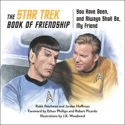 Cover for Robb Pearlman · The Star Trek Book of Friendship: You Have Been, and Always Shall Be, My Friend (Hardcover Book) (2022)