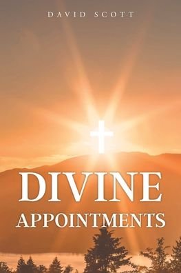 Cover for David Scott · Divine Appointments (Pocketbok) (2021)