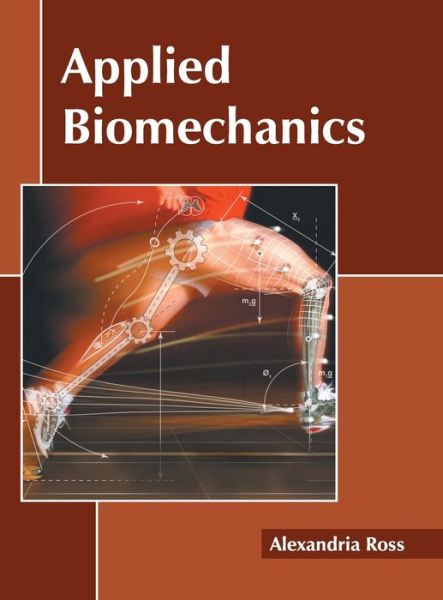 Cover for Alexandria Ross · Applied Biomechanics (Hardcover Book) (2022)