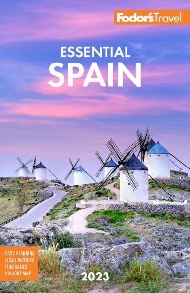 Cover for Fodor'S Travel Guides · Fodor's Essential Spain - Full-color Travel Guide (Taschenbuch) (2023)