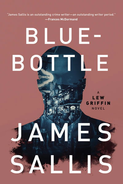 Cover for James Sallis · Bluebottle - A Lew Griffin Novel (Paperback Book) (2019)