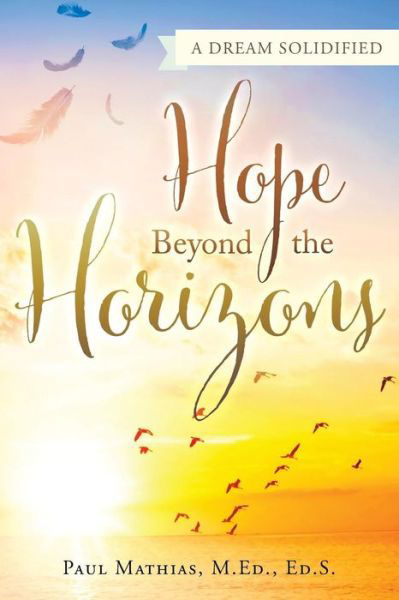 Cover for Paul Mathias · Hope Beyond the Horizons (Book) (2019)