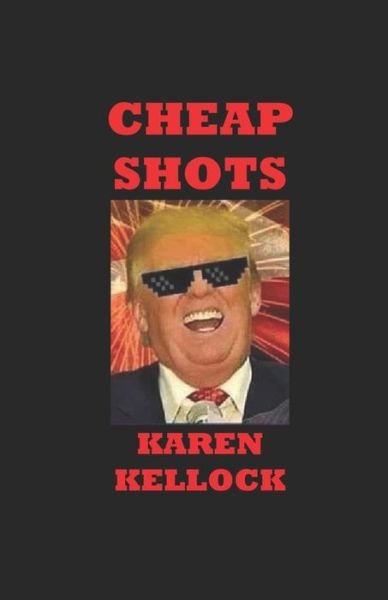 Cover for Karen Kellock · Cheap Shots (Book) (2020)