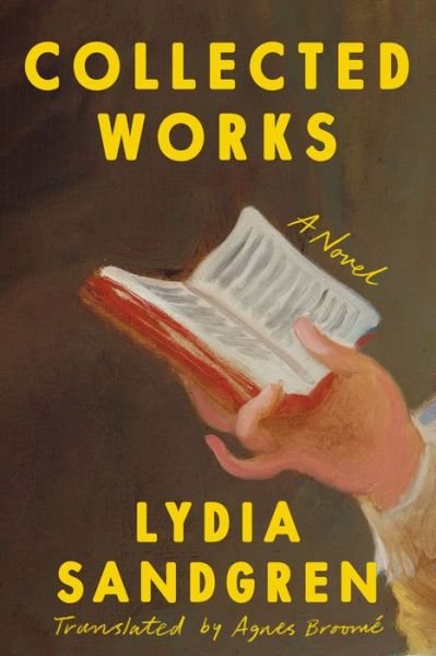 Cover for Lydia Sandgren · Collected Works (Inbunden Bok) (2023)