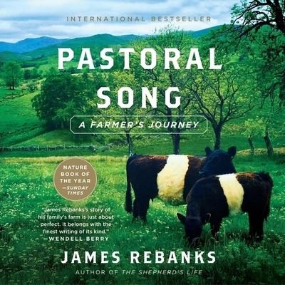 Cover for James Rebanks · Pastoral Song (CD) (2021)