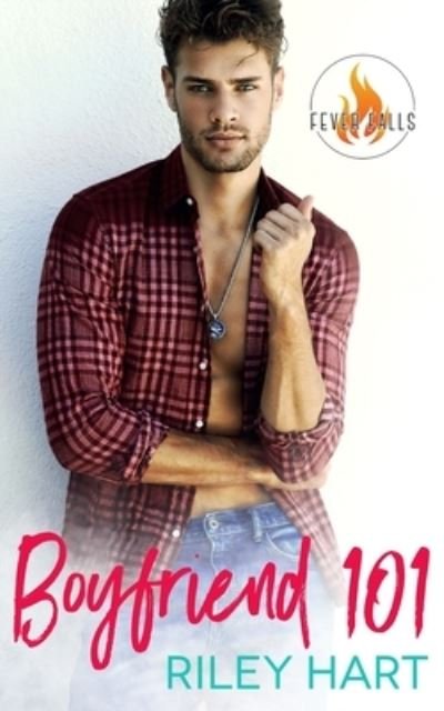 Cover for Riley Hart · Boyfriend 101 (Paperback Book) (2019)