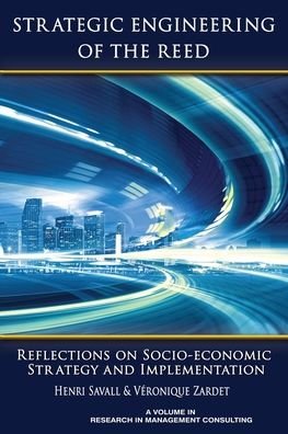 Cover for Henri Savall · Strategic Engineering of the Reed: Reflections on Socio-Economic Strategy and Implementation - Research in Management Consulting (Taschenbuch) (2017)