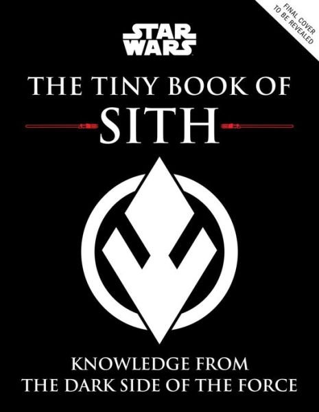 Cover for Insight Editions · Star Wars The Tiny Book of Sith (Bok) (2021)