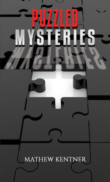 Cover for Mathew Kentner · Puzzled Mysteries (Hardcover Book) (2024)