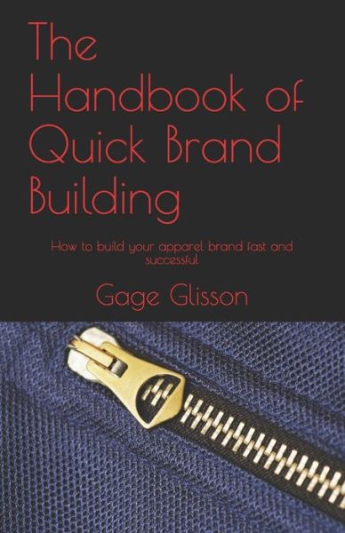 Cover for Gage Glisson · The Handbook of Quick Brand Building (Paperback Book) (2019)