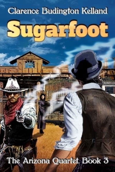 Cover for Clarence Budington Kelland · Sugarfoot (Paperback Book) (2019)