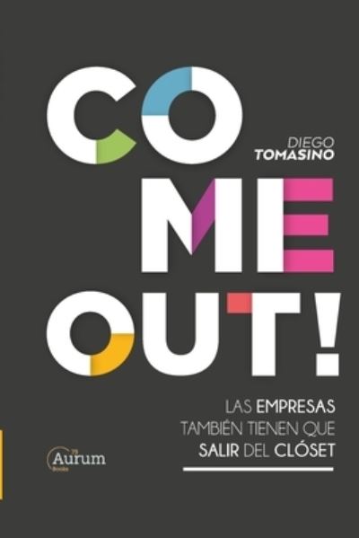 Cover for Diego Tomasino · Come Out! (Paperback Book) (2021)