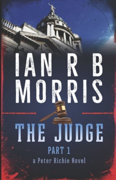 Cover for Ian R. B. Morris · Judge Part 1 (Book) (2018)