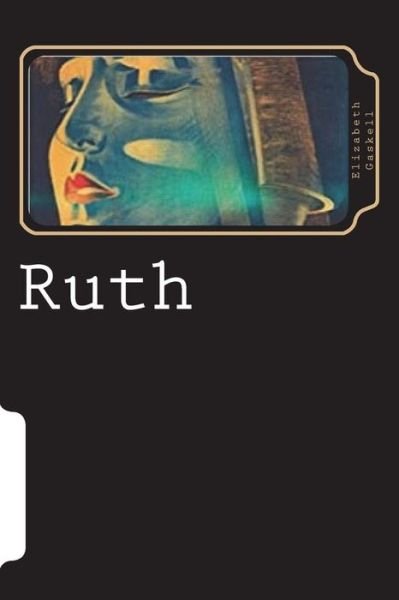 Cover for Elizabeth Cleghorn Gaskell · Ruth (Paperback Book) (2018)