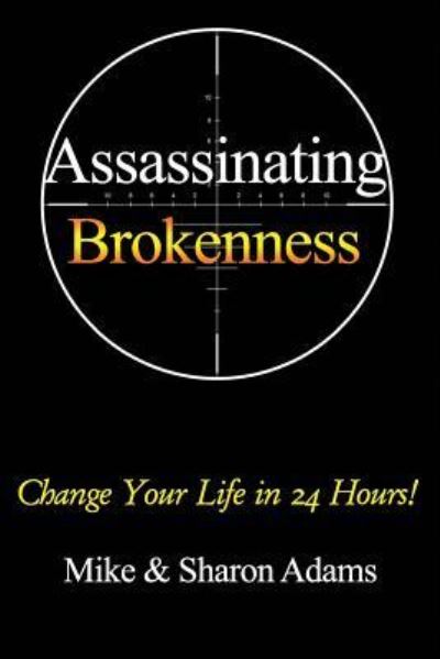 Cover for Sharon Adams · Assassinating Brokenness (Paperback Book) (2018)