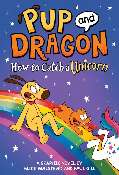 How to Catch Graphic Novels: How to Catch a Unicorn - How to Catch Graphic Novels - Alice Walstead - Boeken - Sourcebooks, Inc - 9781728239514 - 7 juni 2024