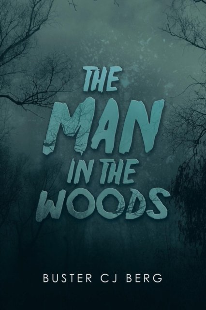 Cover for Buster Cj Berg · The Man in the Woods (Pocketbok) (2019)