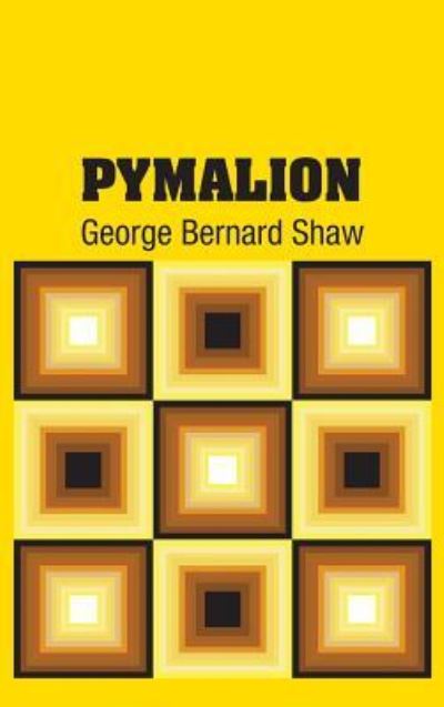 Cover for George Bernard Shaw · Pymalion (Hardcover bog) (2018)