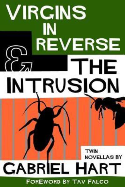 Cover for Gabriel Hart · Virgins In Reverse &amp; The Intrusion (Paperback Book) (2018)