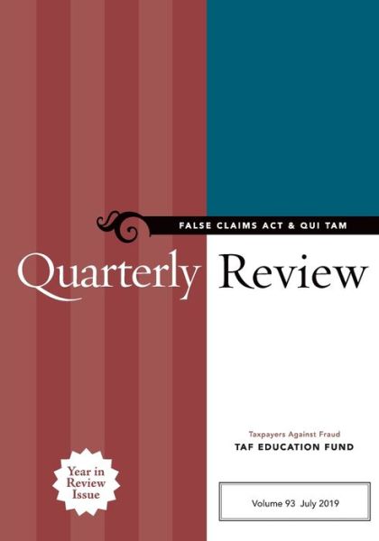 False Claims Act & Qui Tam Quarterly Review - Taxpayers Against Fr Taf Education Fund - Książki - Taxpayers Against Fraud Education Fund - 9781734645514 - 10 sierpnia 2020