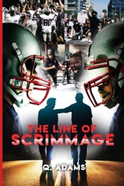 Cover for Q Adams · The Line of Scrimmage (Paperback Bog) (2020)