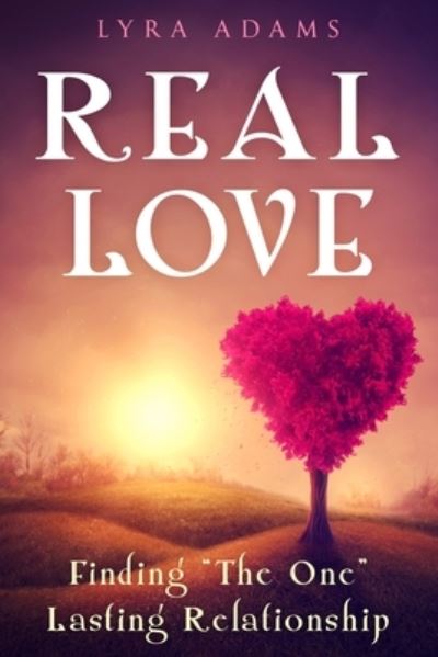 Cover for Lyra Adams · Real Love (Bok) (2021)