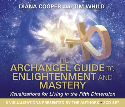 Cover for Tim Whild · The Archangel Guide to Enlightenment and Mastery (Audiobook (CD)) (2016)