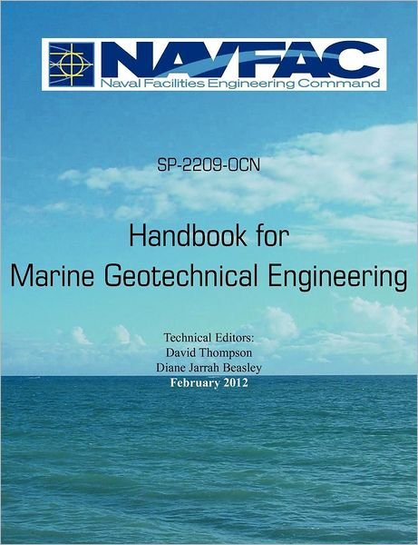 Handbook of Marine Geotechnical Engineering Sp-2209-ocn - David Thompson - Bøker - Military Bookshop - 9781782660514 - 2. februar 2012