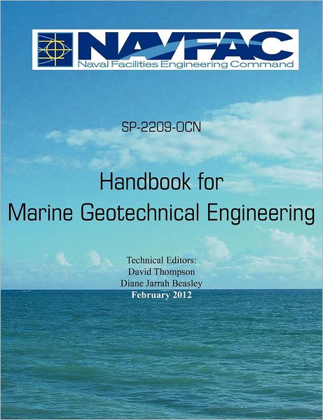 Handbook of Marine Geotechnical Engineering Sp-2209-ocn - David Thompson - Books - Military Bookshop - 9781782660514 - February 2, 2012