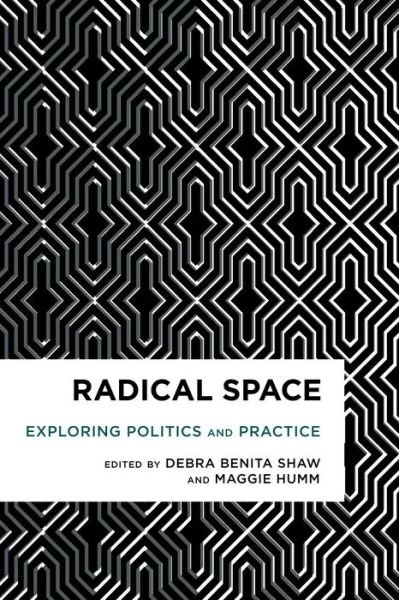 Cover for Radical Space: Exploring Politics and Practice (Hardcover Book) (2016)