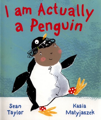 Cover for Sean Taylor · I am Actually a Penguin (Paperback Bog) (2017)