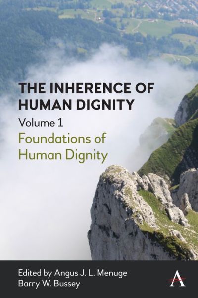 Cover for The Inherence of Human Dignity: Foundations of Human Dignity, Volume 1 (Paperback Book) (2021)