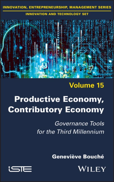 Cover for Genevieve Bouche · Productive Economy, Contributory Economy: Governance Tools for the Third Millennium (Hardcover Book) (2022)