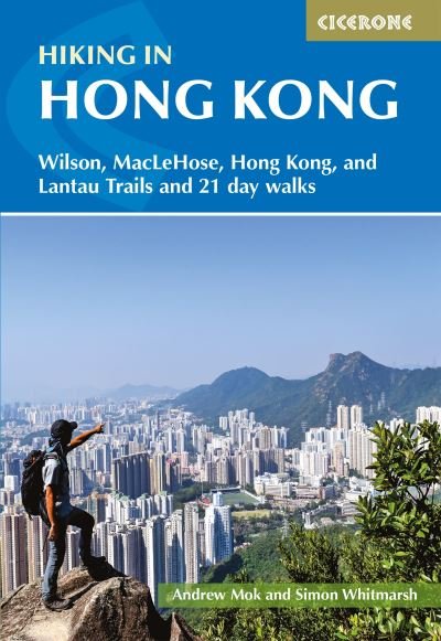 Cover for Simon Whitmarsh · Hiking in Hong Kong: Hong Kong, Lantau, MacLehose and Wilson Trails and 21 day walks (Paperback Book) (2023)