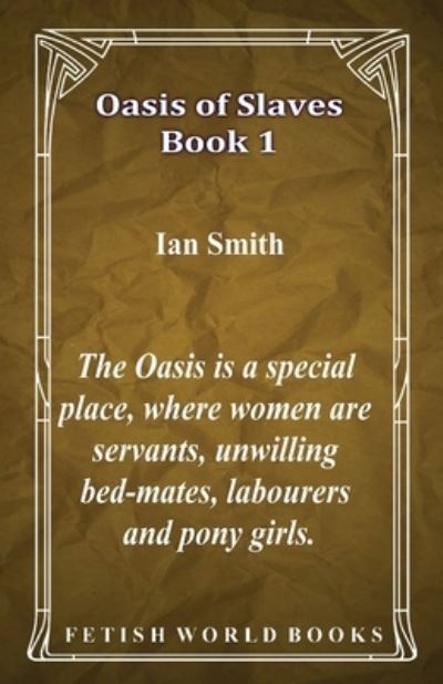 Cover for Ian Smith · Oasis of Slaves - Book 1 (Paperback Book) (2021)