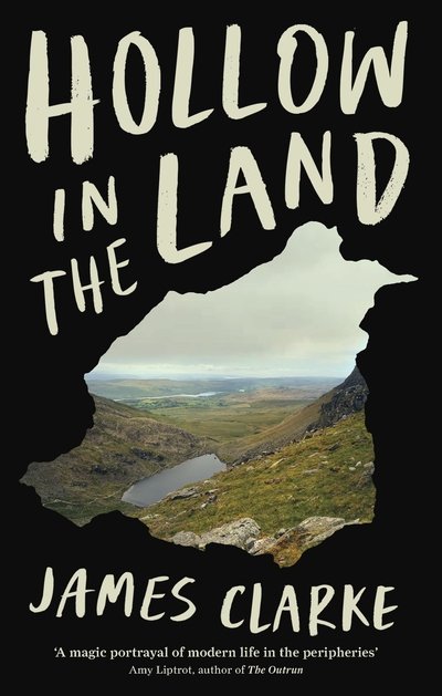 Cover for James Clarke · Hollow in the Land (Inbunden Bok) [Main edition] (2020)