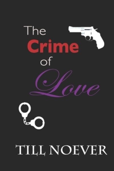 Cover for Till Noever · The Crime of Love (Paperback Book) (2019)