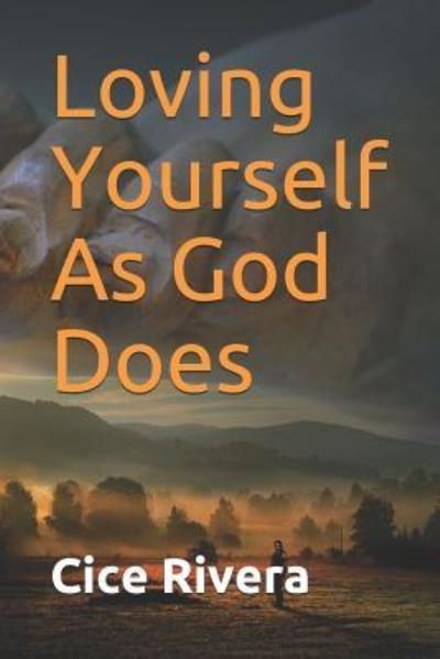 Cover for Cice Rivera · Loving Yourself As God Does (Paperback Bog) (2019)