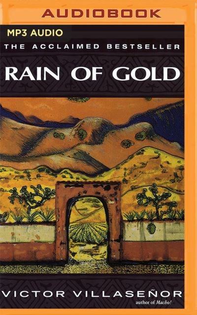 Rain of Gold - Victor Villaseñor - Musiikki - Brilliance Corporation - 9781799769514 - tiistai 15. syyskuuta 2020