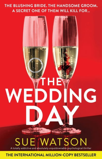 Cover for Sue Watson · The Wedding Day: A totally addictive and absolutely unputdownable psychological thriller (Paperback Book) (2023)