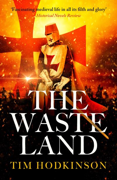 Cover for Tim Hodkinson · The Waste Land - Knight Templar Richard Savage (Paperback Book) (2021)