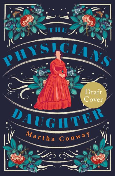 Cover for Martha Conway · The Physician's Daughter: An engrossing historical fiction novel about the role of women in society (Paperback Book) (2022)