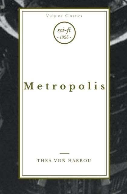 Cover for Thea Von Harbou · Metropolis : 3 (Paperback Book) (2022)