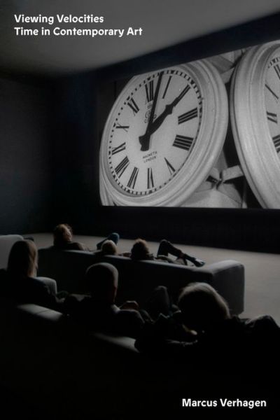 Cover for Marcus Verhagen · Viewing Velocities: Time in Contemporary Art (Paperback Book) (2023)