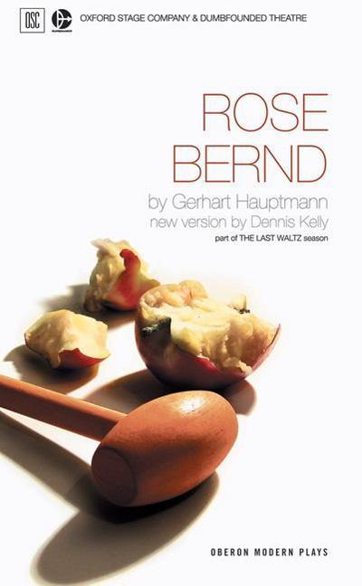 Cover for Gerhart Hauptmann · Rose Bernd - Oberon Modern Plays (Paperback Book) (2007)