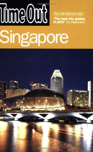 Cover for Time out Guides Ltd. · Time Out: Singapore (Book) (2007)