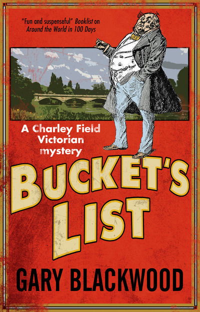 Cover for Gary Blackwood · Bucket's List - A Charley Field Mystery (Paperback Book) [Main edition] (2018)